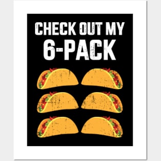 Funny check out my six 6 pack with tacos for Cinco de Mayo Posters and Art